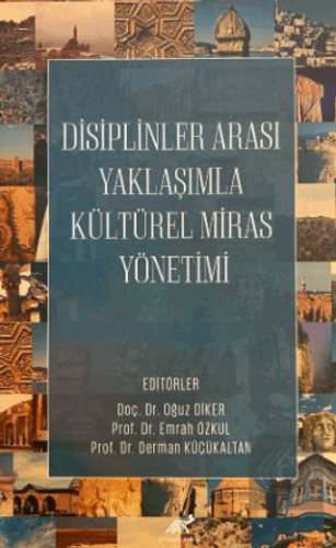 Disiplinler Arası Yaklaşımla Kültürel Miras Yönetimi