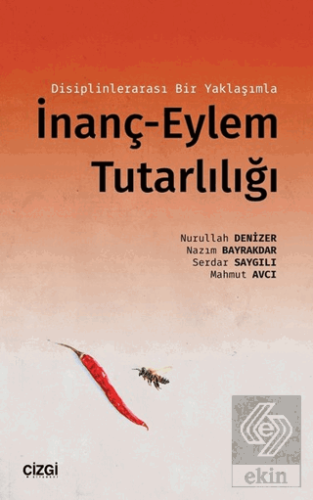 Disiplinlerarası Bir Yaklaşımla İnanç-Eylem Tutarl