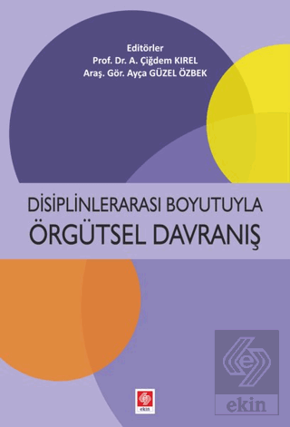 Disiplinlerarası Boyutuyla Örgütsel Davranış