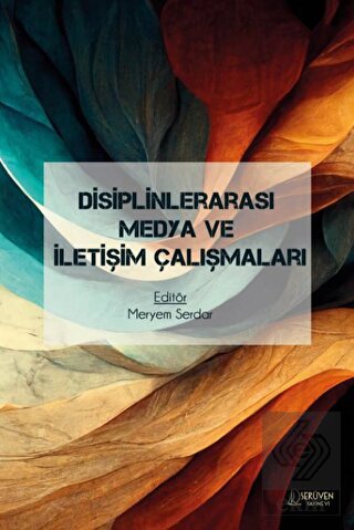 Disiplinlerarası Medya ve İletişim Çalışmaları