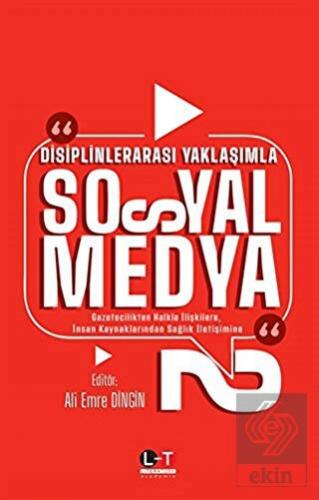 Disiplinlerarası Yaklaşımla Sosyal Medya 2