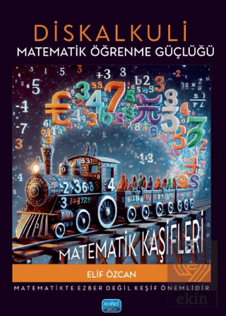 Diskalkuli Matematik Öğrenme Güçlüğü: Matematik Kaşifleri