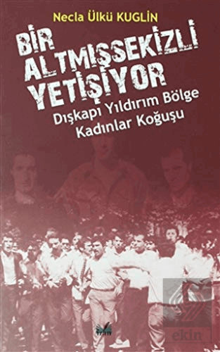 Dışkapı Yıldırım Bölge Kadınlar Koğuşu - Bir Altmı