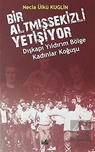 Dışkapı Yıldırım Bölge Kadınlar Koğuşu - Bir Altmı