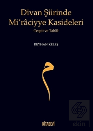 Divan Şiirinde Mi\'raciyye Kasideleri