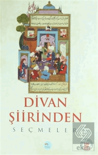 Divan Şiirinden Seçmeler