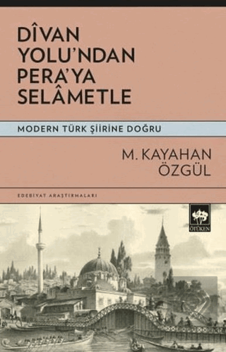 Divan Yolu'ndan Pera'ya Selametle