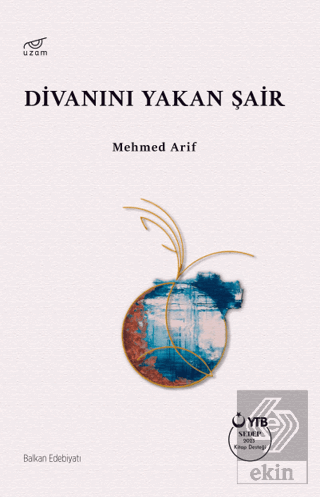 Divanını Yakan Şair