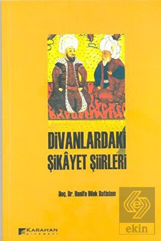 Divanlardaki Şikayet Şiirleri