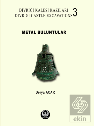 Divriği Kalesi Kazıları 3: Metal Buluntular