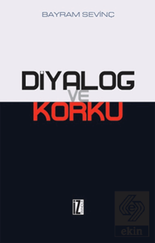 Diyalog ve Korku