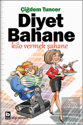 Diyet Bahane Kilo Vermek Şahane