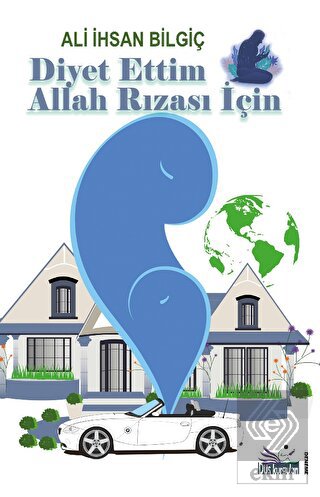 Diyet Ettim Allah Rızası İçin