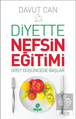 Diyette Nefsin Eğitimi