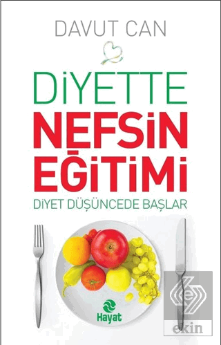 Diyette Nefsin Eğitimi