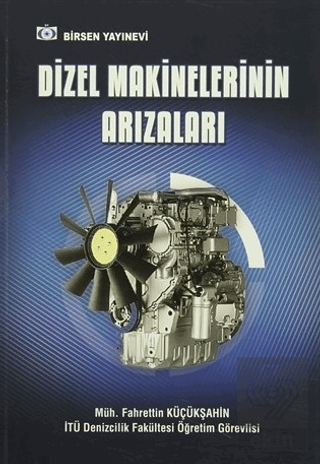 Dizel Makinelerinin Arızaları