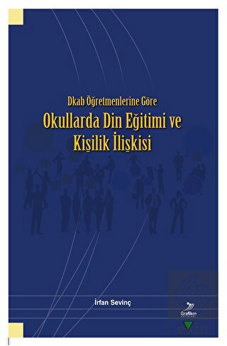 Dkab Öğretmenlerine Göre Okullarda Din Eğitimi ve