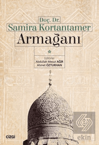 Doç. Dr. Samira Kortantamer Armağanı