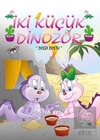 Doğa Dostu - İki Küçük Dinozor