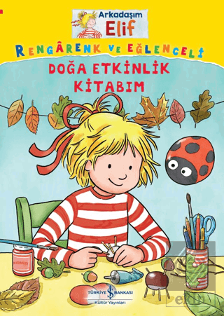 Doğa Etkinlik Kitabım - Arkadaşım Elif