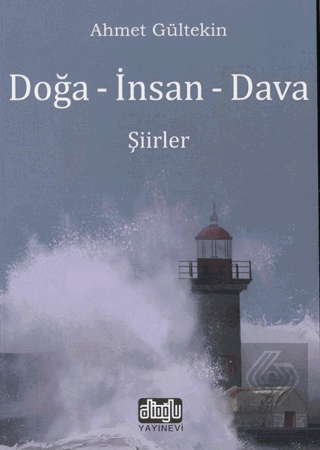 Doğa - İnsan - Dava