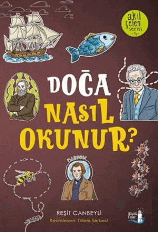 Doğa Nasıl Okunur? - Akıl Çelen Serisi 5