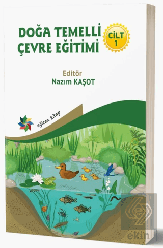 Doğa Temelli Çevre Eğitimi - Cilt: 1