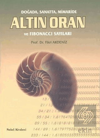 Doğada, Sanatta, Mimaride Altın Oran ve Fibonacci