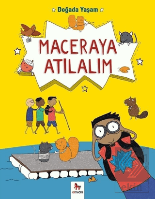 Doğada Yaşam - Maceraya Atılalım