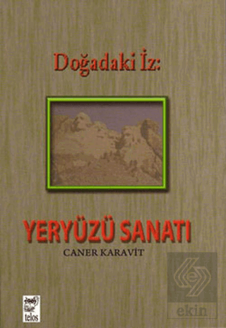 Doğadaki İz: Yeryüzü Sanatı