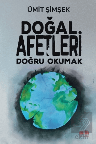 Doğal Afetleri Doğru Okumak