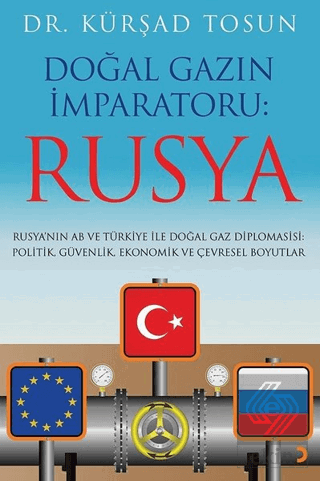 Doğal Gazın İmparatoru: Rusya