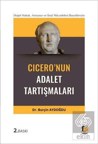 Doğal Hukuk, Anayasa ve Sınıf Mücadelesi Boyutlarıyla Ciceronun Adalet