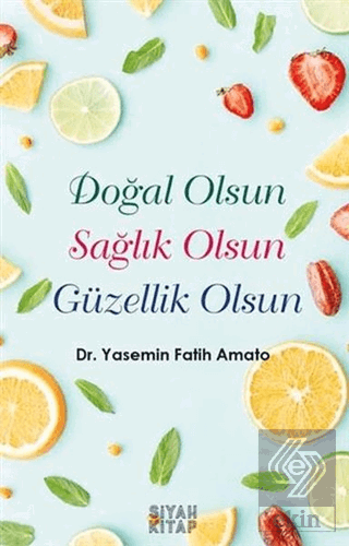 Doğal Olsun Sağlık Olsun Güzellik Olsun