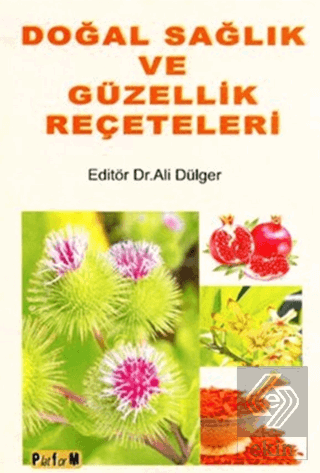 Doğal Sağlık ve Güzellik Reçeteleri