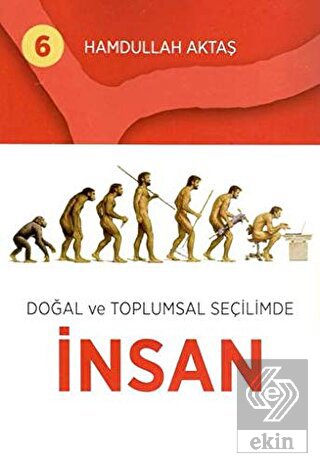 Doğal ve Toplumsal Seçilimde İnsan 6