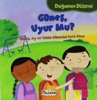 Doğanın Düzeni - Güneş Uyur Mu?