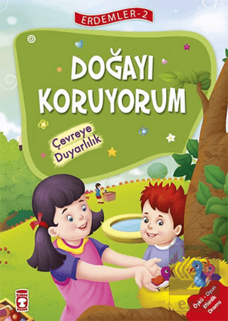 Doğayı Koruyorum - Çevreye Duyarlılık - Erdemler S