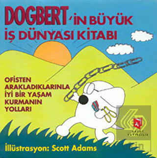 Dogbert\'in Büyük İş Dünyası Kitabı