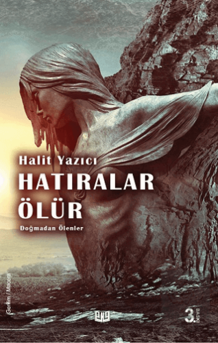 Doğmadan Ölenler - Hatıralar Ölür