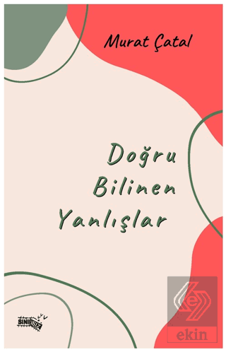 Doğru Bilinen Yanlışlar