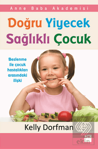 Doğru Yiyecek Sağlıklı Çocuk