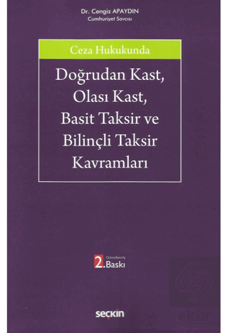 Doğrudan Kast, Olası Kast, Basit Taksir ve Bilinçl