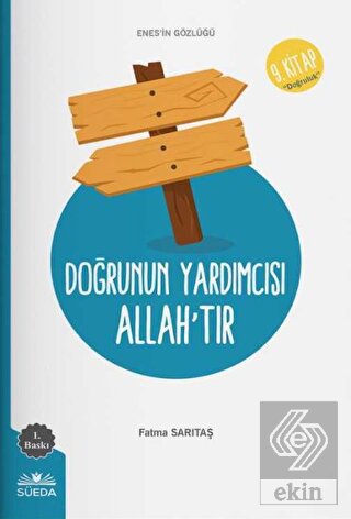 Doğrunun Yardımcısı Allah'tır