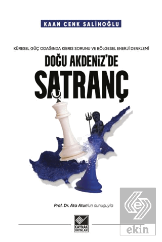 Doğu Akdeniz\'de Satranç