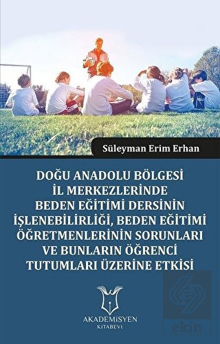 Doğu Anadolu Bölgesi İl Merkezlerinde Beden Eğitim