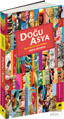 Doğu Asya - Alternatif Bir Gezi Rehberi