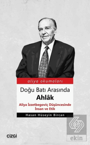 Doğu Batı Arasında Ahlak