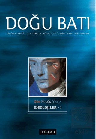 Doğu Batı Düşünce Dergisi Sayı: 28 Dün Bugün Yarın