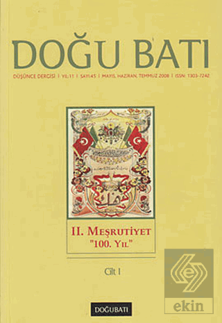 Doğu Batı Düşünce Dergisi Sayı: 45 2. Meşrutiyet \"